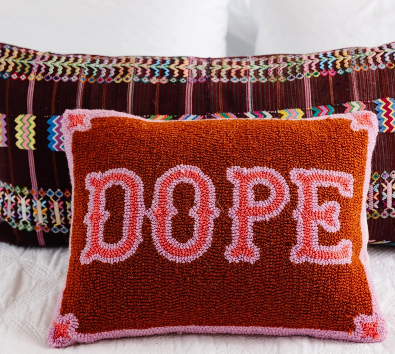 Dope Pillow
